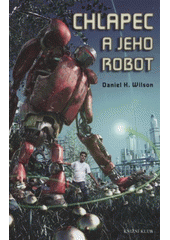 kniha Chlapec a jeho robot, Knižní klub 2012