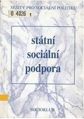 kniha Státní sociální podpora (vznik a vývoj systému), Sociopress 1997