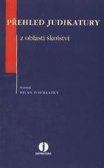 kniha Přehled judikatury z oblasti školství, Wolters Kluwer 2010