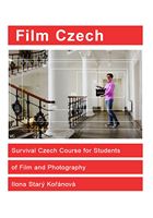 kniha Film Czech Survival Czech Course for Students of Film and Photography, Akademie múzických umění v Praze 2016