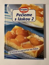 kniha Pečieme s láskou 2 52 rýchlych receptov na plech, Dr. Oetker 2006