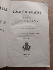 kniha Vlastivěda moravská II. - Místopis Moravy Díl I. Brněnský kraj - Dějepis Brna, Musejní spolek 1902