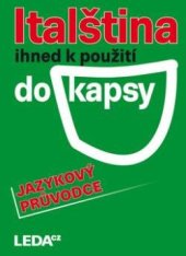 kniha Italština ihned k použití do kapsy, Leda 2013