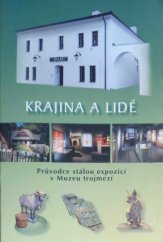 kniha Krajina a lidé Průvodce stálou expozicí v Muzeu trojmezí, Muzeum Těšínska 2022