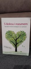 kniha S láskou i rozumem Využijte emoční inteligenci ve výchově , CPress 2015