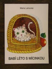 kniha První den je neděle. Kniha první, - Babí léto s Mícinkou, Evangelická církev metodistická 1996