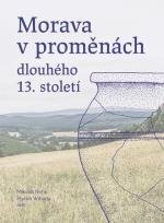 kniha Morava v proměnách dlouhého 13.století, NLN, s.r.o. 2023