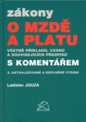 kniha Zákony o mzdě a platu s komentářem včetně příkladů, vzorů a souvisejících předpisů, Polygon 2004