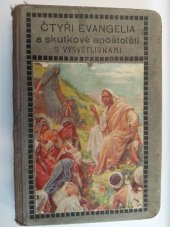 kniha Čtyři evangelia a skutkové apoštolští s vysvětlivkami, Synodní výbor českobr. evang. církve 1924