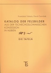 kniha Katalog der Felsbilder aus der Tschechoslowakischen Konzession in Nubien, Karolinum  1999