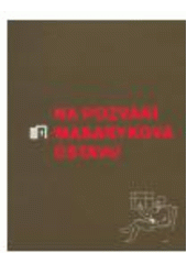 kniha Na pozvání Masarykova ústavu, Masarykův ústav AV ČR 2004