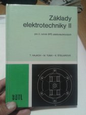 kniha Základy elektrotechniky II. Pro 2. Ročník SPŠ elektrotechnických, SNTL 1985