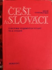 kniha Češi a Slováci historie vzájemných vztahů ve 20. století, Horizont 1979