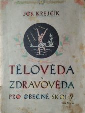 kniha Tělověda a zdravověda pro obecné školy, Ústřední spolek Jednot učitelských na Moravě 1928