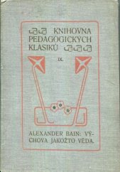 kniha Výchova jakožto věda, Dědictví Komenského 1914