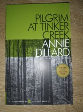 kniha Pilgrim at Tinker Creek, Harper Perennial Modern Classics 1998