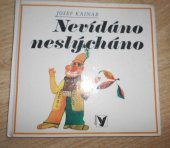 kniha Nevídáno neslýcháno [pro děti od 5 let], Albatros 1989