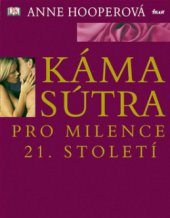 kniha Kámasútra pro milence 21. století, Ikar 2009