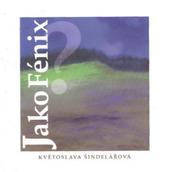 kniha Jako Fénix?, NN (III) 2011