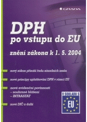 kniha DPH po vstupu do EU znění zákona k 1.5.2004, Grada 2004