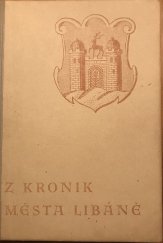 kniha Z kronik města Libáně, Musejní spolek s odborem okrašlovacím 1947