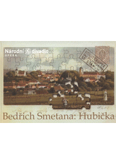 kniha Bedřich Smetana, Hubička [prostonárodní opera o dvou jednáních : premiéry v Národním divadle 5. a 6. září 2007], Národní divadlo v Praze 2007