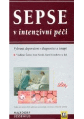 kniha Sepse v intenzivní péči vybraná doporučení v diagnostice a terapii, Maxdorf 2002