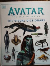 kniha Avatar The Way of Water The Visual Dictionary, Dorling Kindersley 2022