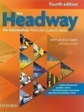 kniha New Headway Pre-Intermediate 4th edition Maturita Student’s Book Czech, Oxford 2019