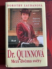 kniha Dr. Quinnová 1. - Mezi dvěma světy, Ikar 1996