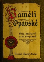 kniha Paměti opavské črty kulturní a místopisné, Matice opavská 1912