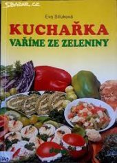 kniha Kuchařka vaříme ze zeleniny, Dona 1996