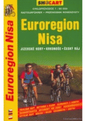 kniha Euroregion Nisa Jizerské hory, Krkonoše, Český ráj : cykloprůvodce 1:90 000, SHOCart 1999