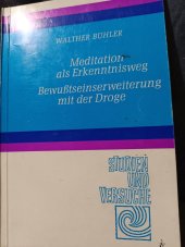 kniha Meditation als erkenntnisweg  Bewustseinserweiterung mit děr droge, Verlag 1972