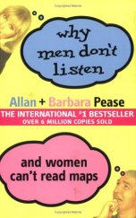 kniha why men dont listen and women cant read maps The international bestseller, Orion Books 2001