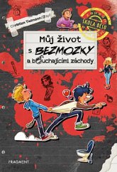 kniha Můj život 2. - s bezmozky a bouchajícími záchody, Fragment 2019