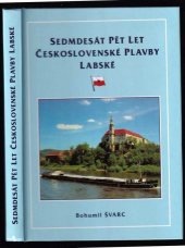 kniha Sedmdesát pět let Československé plavby labské, Československá plavba labská 1997