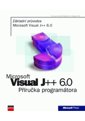 kniha Microsoft Visual J++ 6.0 příručka programátora, CPress 1998