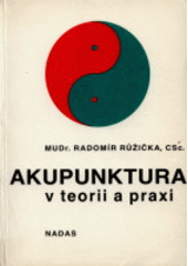 kniha Akupunktura v teorii a praxi, Nakladatelství dopravy a spojů 1990