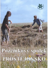 kniha Pozemkový spolek Prostějovsko, Český svaz ochránců přírody, Regionální sdružení Iris 2009