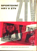 kniha Sportovní hry v Z[ákladní] T[ělesné] V[ýchově, Sportovní a turistické nakladatelství 1963