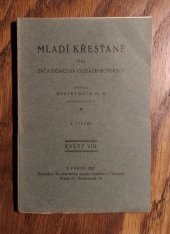 kniha Mladí křesťané čili Začátečníci na cestách Sionských, Křesťanský spolek mladíků v Čechách 1902