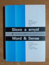 kniha Slovo a smysl II./3 (2005) Časopis pro mezioborová bohemistická studia, Ústav české literatury a literární vědy FFUK 2005