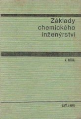 kniha Základy chemického inženýrství, SNTL 1981