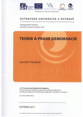 kniha Teorie a praxe demokracie, Ostravská univerzita v Ostravě 2011