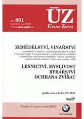 kniha Zemědělství, vinařství Lesnictví, myslivost ; Rybářství ; Ochrana zvířat : podle stavu k 24.10.2011, Sagit 2011