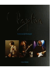 kniha Clapton ilustrovaný životopis, Slovart 2012