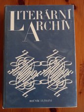kniha Literární archiv Sborník Památníku národního písemnictví. Ročník 13/14/15, Památník národního písemnictví 1982