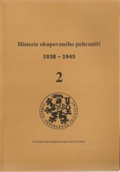 kniha Historie okupovaného pohraničí 1938-1945 2., Univerzita J.E. Purkyně v Albis international 1998