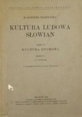 kniha Kultura ludowa Słowian II Kultura duchowa 1, Polska Akademia Umiejętności 1934